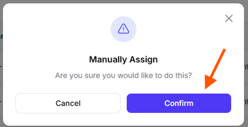 Confirm the manual assignment.